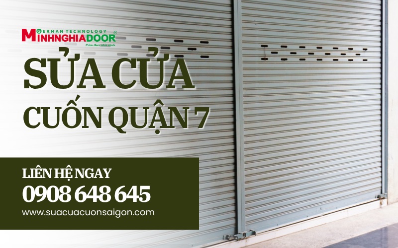sửa cửa cuốn nhanh quận 7