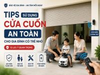 Tips sử dụng cửa cuốn an toàn